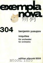 Iniquities fur orchester for orchestra PDF电子版封面 Benjamin yusupov