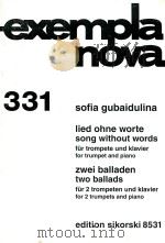 exempla nova 331 lied ohne worte song without words fur trompete und klavler for trumpet and piano PDF电子版封面 sofia gubaidulina