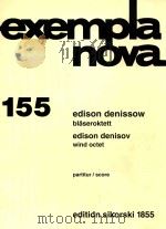 exempla nova 155 blaseroktett edison denisov wind octet     PDF电子版封面    edison denissow 