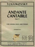 Andante Cantabile opus 11: from the string quartet No.1 1958 PDF电子版封面 Peter Tchaikovsky