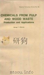 CHEMICALS FROM PULP AND WOOD WASTE PRODUCTION AND APPLICATIONS（1978 PDF版）