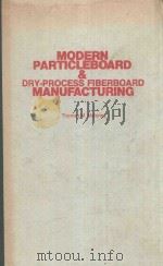 MODERN PARTICLEBOARD & DRY-PROCESS FIBERBOARD MANUFACTURING（1977 PDF版）
