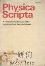 PHYSICA SCRIPTA A MONTHLY INTERNATIONAL JOURNAL FOR EXPERIMENTAL AND THEORETICAL PHYSICS VOL.15 1977（1977 PDF版）
