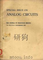 SPECIAL ISSUE ON ANALOG CIRCUITS IEEE JOURNAL OF SOLID-STATE CIRCUITS VOL.SC-9 NO.6 DECEMBER 1974（1974 PDF版）