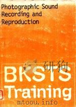PHOTOGRAPHIC SOUND RECORDING AND REPRODUCTION 1975 PDF电子版封面 0856580023