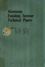 ALUMINUM FINISHING SEMINAR VOLUME I（1982 PDF版）