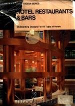 HOTEL RESTAURANTS & BARS OUTSTANDING DESIGNS FOR ALL YTPES OF HOTELS   1995  PDF电子版封面  4785800372   