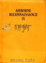 AIRBORNE RECONNAISSANCE IX 1985   1985  PDF电子版封面  0892525967   