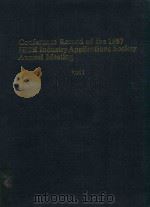 CONFERENCE RECORD OF THE 1987 IEEE INDUSTRY APPLICATIONS SOCIETY ANNUAL MEETING PART 1（1987 PDF版）