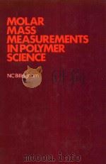 Molar mass measurements in polymer science 1977 PDF电子版封面 085038320X Billingham;N. C.