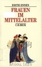 Frauen im Mittelalter 1999 PDF电子版封面 3406377998
