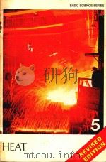 BASIC SCIENCE SERIES BOOK 5 HEAT REVISED EDITION（1978 PDF版）