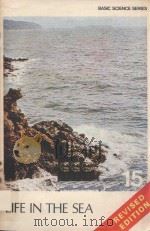 BASIC SCIENCE SERIES BOOK 15 LIFE IN THE SEA REVISED EDITION   1978  PDF电子版封面     