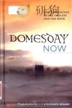 Domesday now: new approaches to the inquest and the book PDF电子版封面 9781783270880;1783270888 David Roffe and K.S.B.Keats-Ro