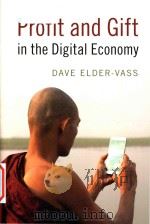 Profit and gift in the digital economy PDF电子版封面 9781316509388 Dave Elder-Vass