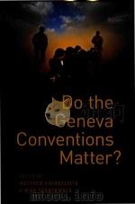 Do the Geneva Conventions matter?     PDF电子版封面  9780199379774   