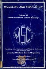 Modeling and simulation Proceedings of the Eighteenth Annual Pittsburgh Conference University of Pit（1987 PDF版）
