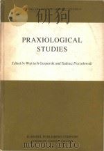 Praxiological studies: Polish contributions to the science of efficient action 1983 PDF电子版封面 9027712581