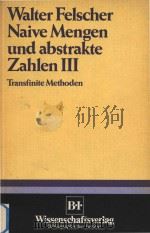 Naive Mengen und abstrakte Zahlen III Transfinite Methoden（1979 PDF版）