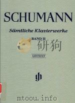 SAMTLICHE KLAVIERWERKE BAND Ⅱ COMPLETE PIANO WORKS VOLUME Ⅱ PDF电子版封面