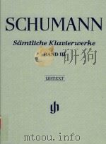 SAMTLICHE KLAVIERWERKE BAND Ⅲ COMPLETE PIANO WORKS VOLUME Ⅲ（ PDF版）