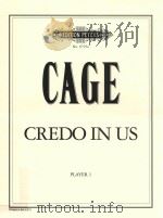 CREDO IN US MUSIC FOR THE DANCE WHICH WAS MADE BY MERCE CUNNINGHAM AND JEAN ERDMAN PLAYER 1 PDF电子版封面 JOHN CAGE
