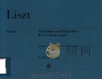 PRALUDIUM UND FUGE UBER B-A-C-H FUR ORGEL PRELUDE AND FUGUE ON B-A-C-H FOR ORGAN（ PDF版）