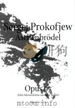 ASCHENBRODEL ZEHN KLAVIERSTUCKE AUS DEM BALLETT CINDERELLA TEN PIANO PIECES FROM THE BALLET OPUS 97   1997  PDF电子版封面     