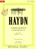 6 STRING QUARTETS 6 STREICHQUARTETTE OPUS 54/55 HOBOKEN Ⅲ: 57-62 SCORE AND PARTS PARTITUR UND STIOMM PDF电子版封面 JOSEPH HAYDN SIMON ROWLAND-JON