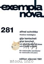 EXEMPLANOVA 281 MUSICA NOSTALGICA FUR VIOLINCELLO UND KLAVIER FOR VIOLONCELLO AND PIANO GIJA KANTSCH（ PDF版）