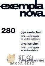 EXEMPLANOVA 280 TIME.AND AGAIN FUR VIOLINE UND KLAVIER TIME.AND AGAIN FOR VIOLIN AND PIANO VIOLINE/V（ PDF版）