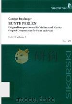 BUNTE PERLEN ORIGINALKOMPOSITIONEN FUR VIOLINE UND KLAVIER HEGT 2（ PDF版）