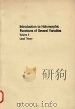 Introduction to holomorphic functions of several variables Volume ll.Local theory 1990 PDF电子版封面 0534133096
