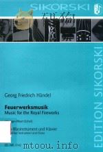 FEUERWERKSMUSIK MUSIC FOR THE ROYAL FIREWORKS FOR SOLO-BLASINSTRUMENT UND KLAVIER OUVERTURE PDF电子版封面