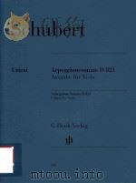 ARPEGGIONESONATE D 821 AUSGABE FUR VIOLA ARPEGGIONE SONATA D 821 EDITION FOR VIOLA（ PDF版）