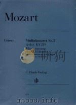 VIOLINKONZERT NR.5 A-DUR KV 219 KLAVIERAUSZUG VIOLIN COMCERTO NO.5 IN A MAJOR K.219 PIANO REDUCTION PDF电子版封面 WOLFGANG AMADEUS MOZART WOLF-D