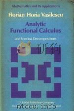 Analytic functional calculus and spectral decompositions 1982 PDF电子版封面 9027713766