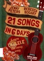 21 SONGS IN 6 DAYS: LEARN UKULELE THE EASY WAY（ PDF版）