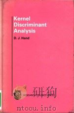 Kernel discriminant analysis 1982 PDF电子版封面 0471102113 cD.J. Hand.