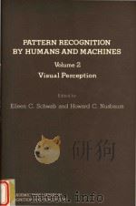 Pattern recognition by humans and machines Volume 2 Visual Perception 1986 PDF电子版封面 0126314020 Howard C.Nusbaum; Eileen C.Sch